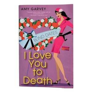 I Love You to Death by Amy Garvey  Paperback Book Reading School Bookshelf